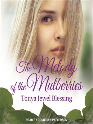 The Melody of the Mulberries - Audiobook